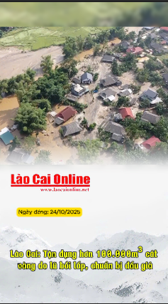 Lào Cai: Tận dụng hơn 100.000m³ cát vàng do lũ bồi lấp, chuẩn bị đấu giá 35 Annotation 2025 10 24 102511